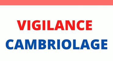 Cambriolages : RESTEZ VIGILANTS